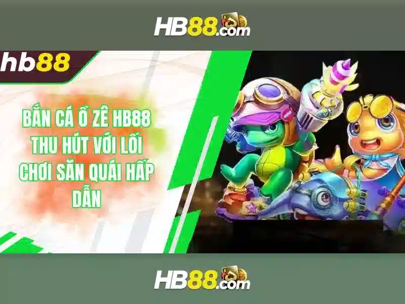 HB88: Nền tảng cá cược trực tuyến tin cậy và đa dạng