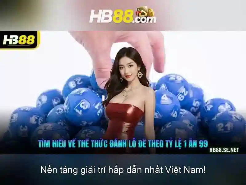 hb88 hot – Dẫn đầu xu hướng và trải nghiệm tuyệt vời